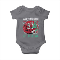 Ask Your Mom If I Am Real Christmas Santa Baby Onesie Funny Dirty Xmas - Wonder Print Shop