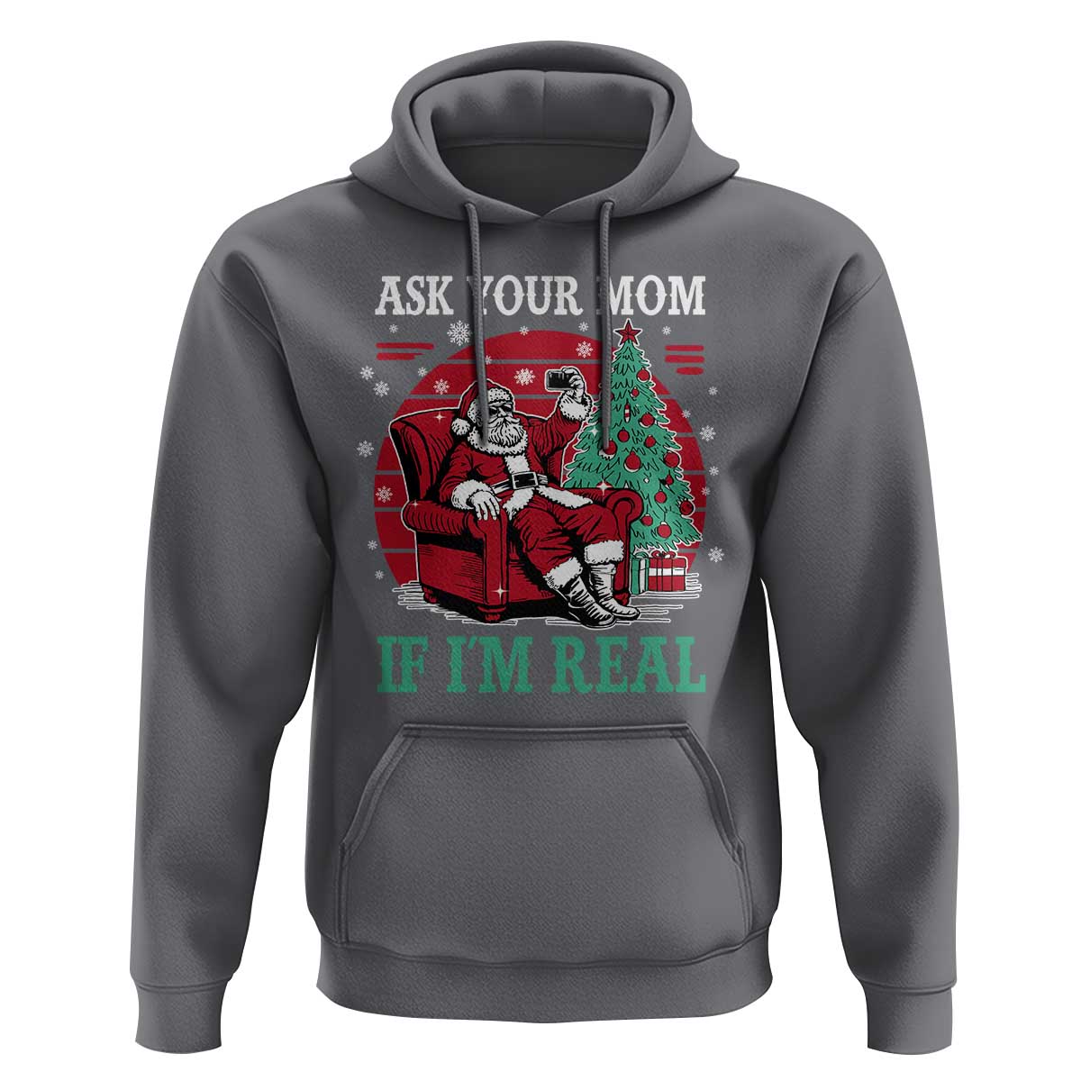 Ask Your Mom If I Am Real Christmas Santa Hoodie Funny Dirty Xmas - Wonder Print Shop