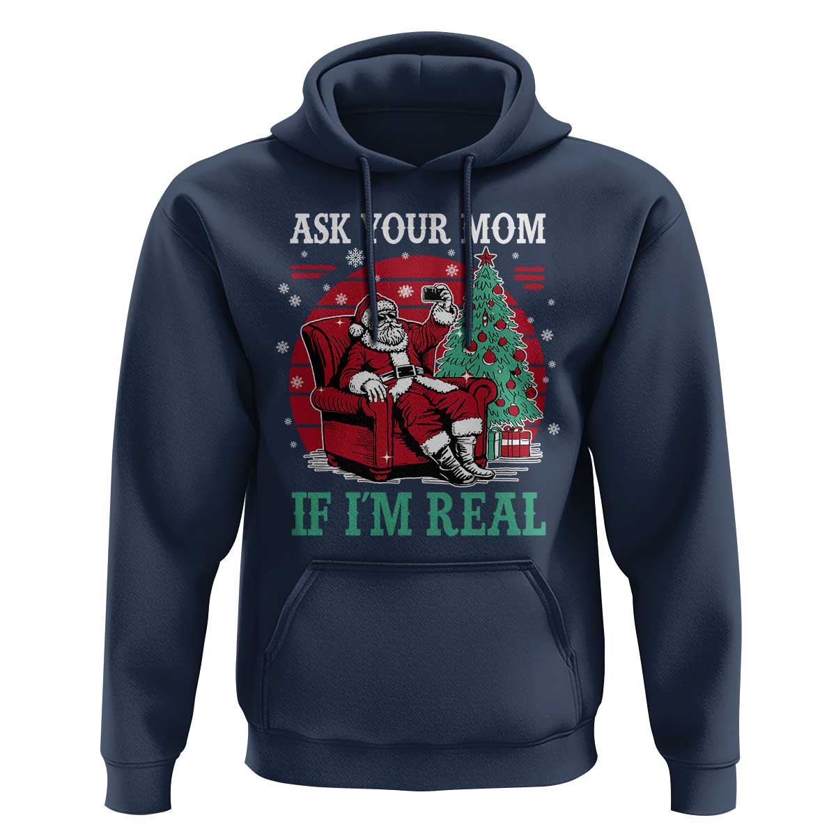 Ask Your Mom If I Am Real Christmas Santa Hoodie Funny Dirty Xmas - Wonder Print Shop