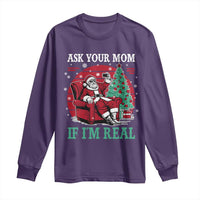 Ask Your Mom If I Am Real Christmas Santa Long Sleeve Shirt Funny Dirty Xmas - Wonder Print Shop