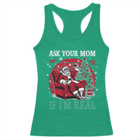 Ask Your Mom If I Am Real Christmas Santa Racerback Tank Top Funny Dirty Xmas - Wonder Print Shop