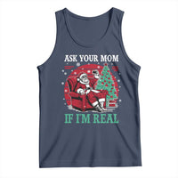 Ask Your Mom If I Am Real Christmas Santa Tank Top Funny Dirty Xmas - Wonder Print Shop