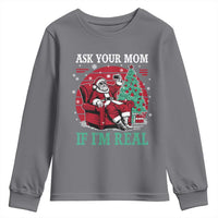 Ask Your Mom If I Am Real Christmas Santa Youth Sweatshirt Funny Dirty Xmas - Wonder Print Shop