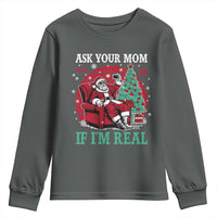 Ask Your Mom If I Am Real Christmas Santa Youth Sweatshirt Funny Dirty Xmas - Wonder Print Shop