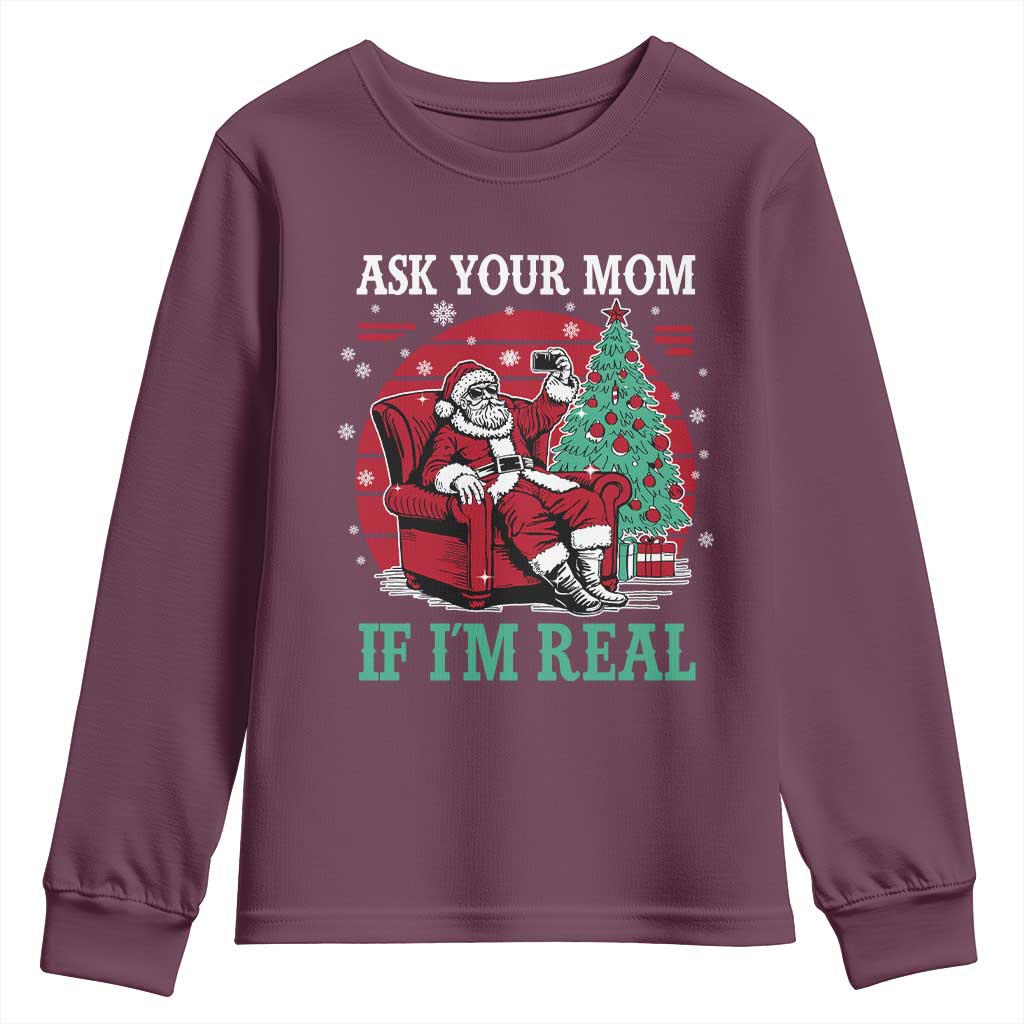 Ask Your Mom If I Am Real Christmas Santa Youth Sweatshirt Funny Dirty Xmas - Wonder Print Shop