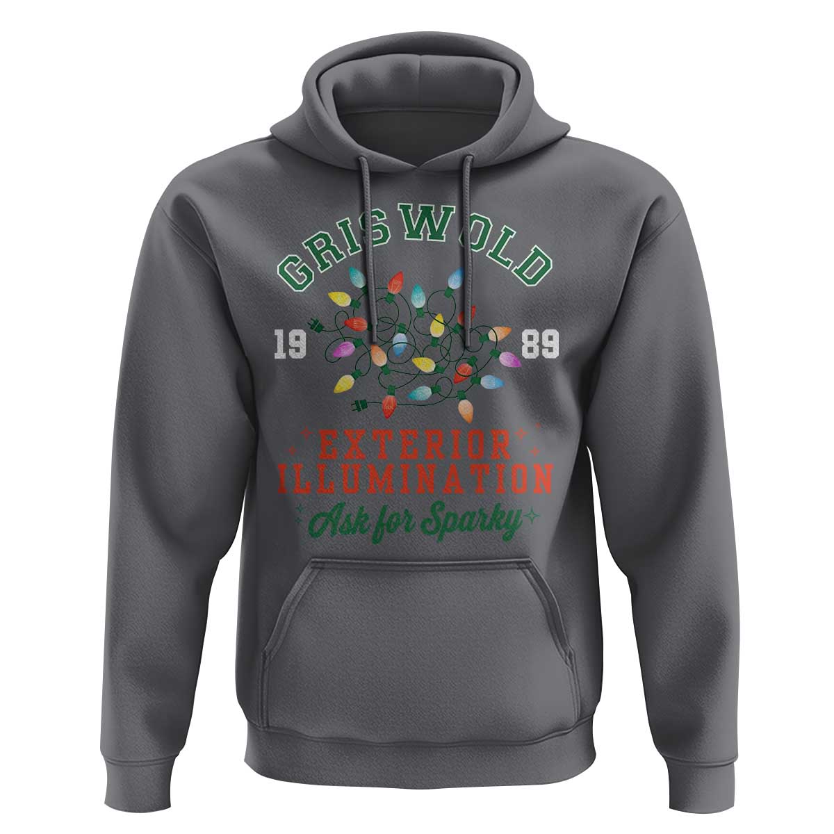 Funny Christmas Griswold Exterior Illumination Hoodie Ask For Sparky Xmas Movie - Wonder Print Shop