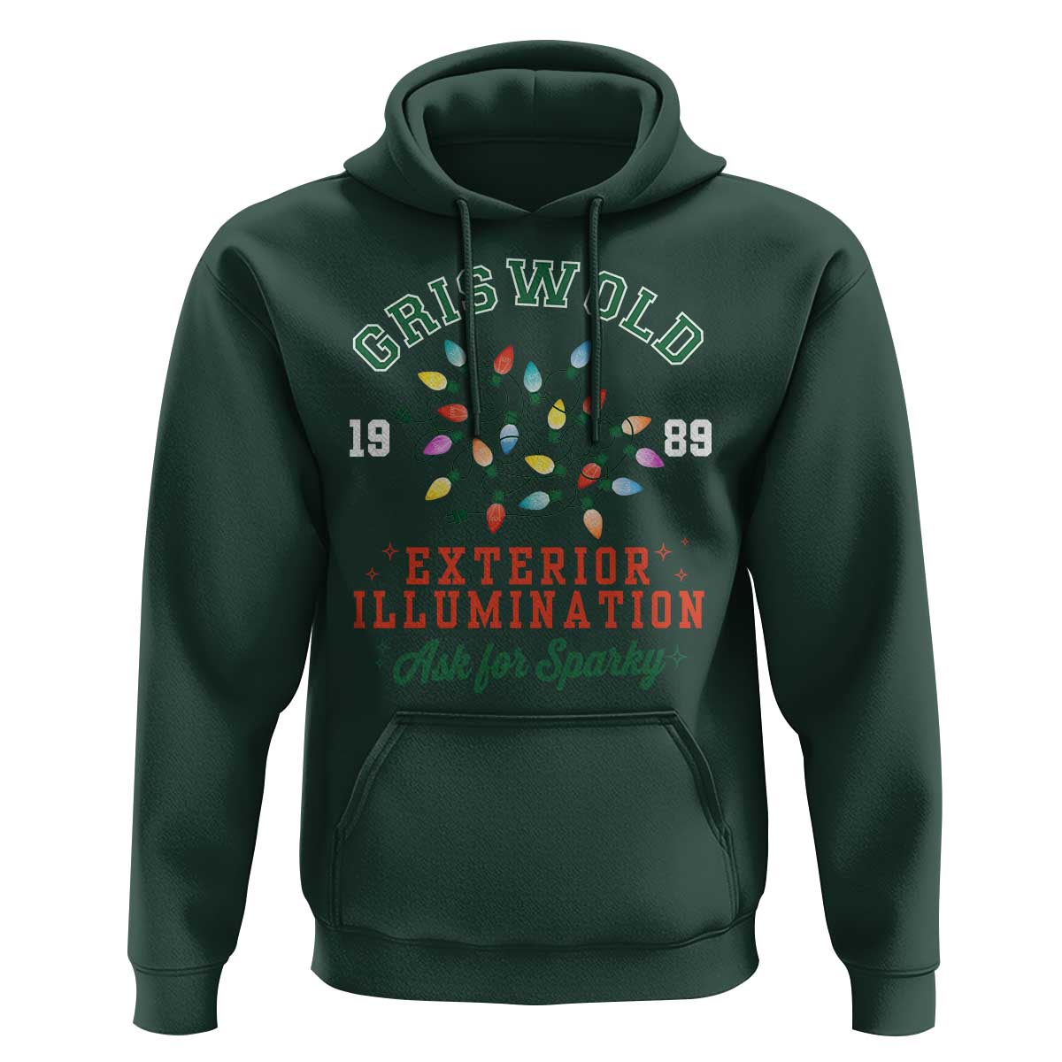 Funny Christmas Griswold Exterior Illumination Hoodie Ask For Sparky Xmas Movie - Wonder Print Shop