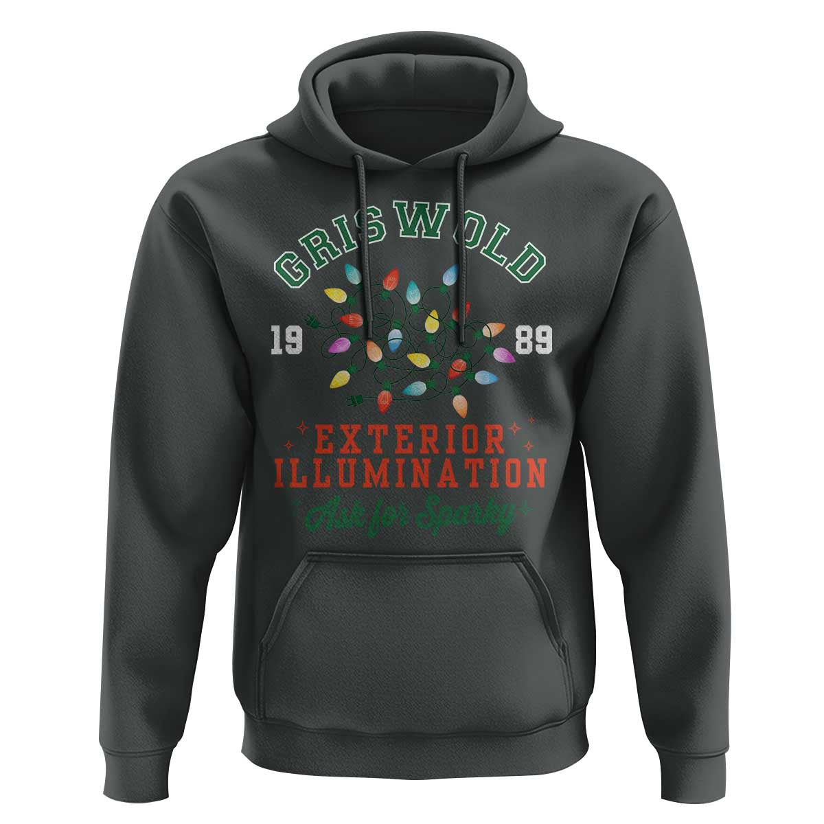 Funny Christmas Griswold Exterior Illumination Hoodie Ask For Sparky Xmas Movie - Wonder Print Shop