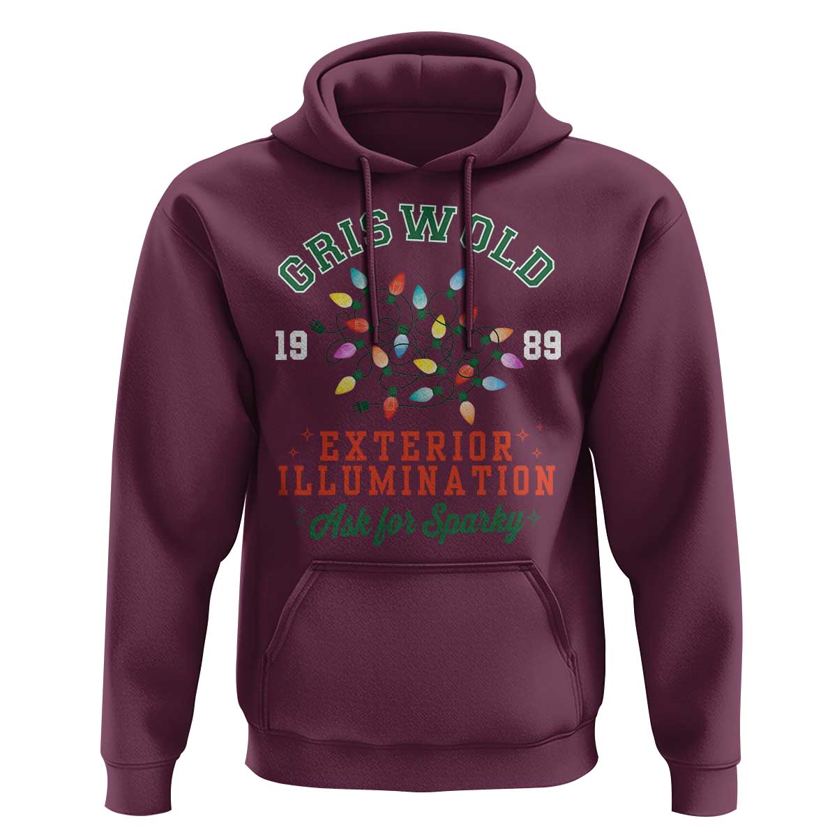 Funny Christmas Griswold Exterior Illumination Hoodie Ask For Sparky Xmas Movie - Wonder Print Shop