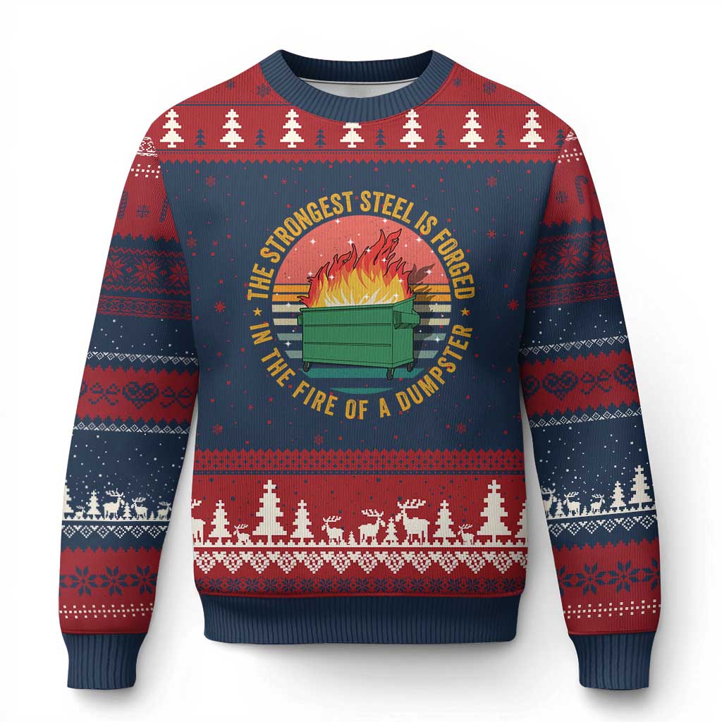 Funny Lil Dumpster Fire Ugly Christmas Sweater The Strongest Steel Is Forged In The Fire Of A Dumpster - Wonder Print Shop
