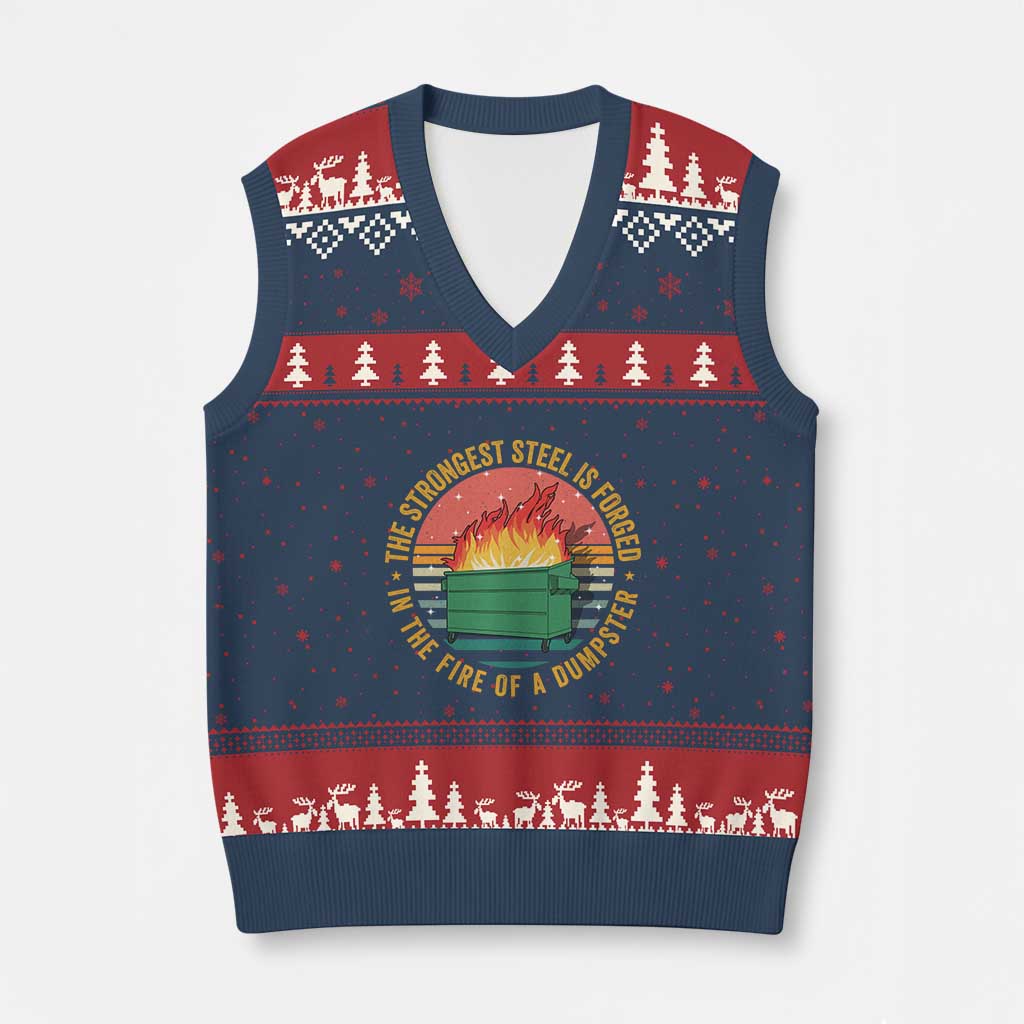 Funny Lil Dumpster Fire V-Neck Knit Sweater Vest The Strongest Steel Is Forged In The Fire Of A Dumpster - Wonder Print Shop