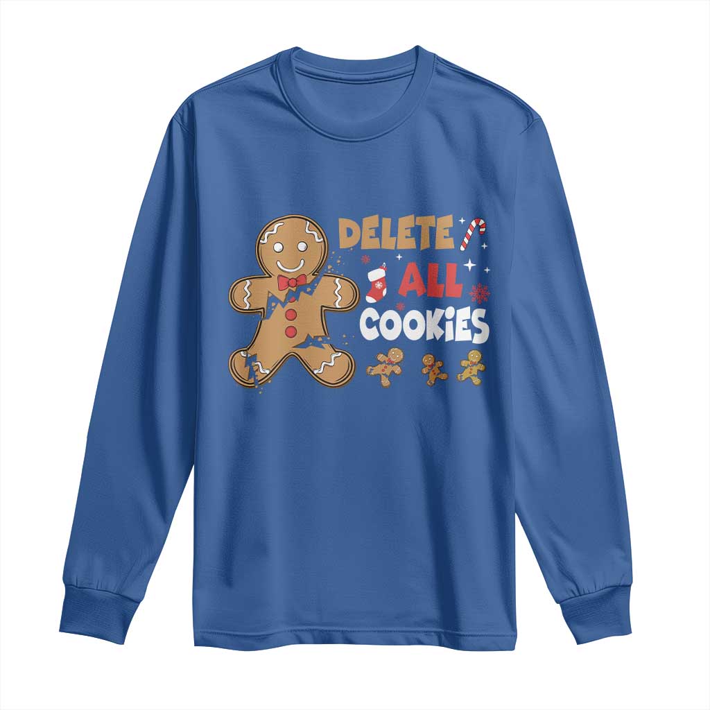 Funny Christmas Delete All Cookies Long Sleeve Shirt Xmas Gingerbread - Wonder Print Shop