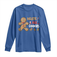 Funny Christmas Delete All Cookies Long Sleeve Shirt Xmas Gingerbread - Wonder Print Shop