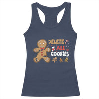 Funny Christmas Delete All Cookies Racerback Tank Top Xmas Gingerbread - Wonder Print Shop