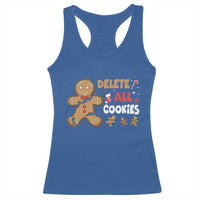 Funny Christmas Delete All Cookies Racerback Tank Top Xmas Gingerbread - Wonder Print Shop