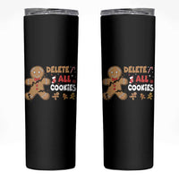 Funny Christmas Delete All Cookies Skinny Tumbler Xmas Gingerbread - Wonder Print Shop