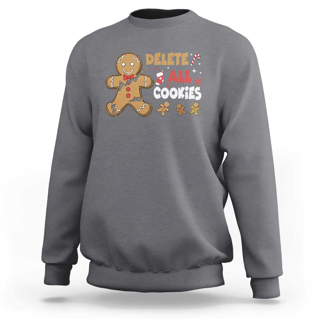 Funny Christmas Delete All Cookies Sweatshirt Xmas Gingerbread - Wonder Print Shop