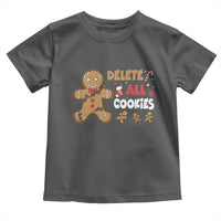 Funny Christmas Delete All Cookies Toddler T Shirt Xmas Gingerbread - Wonder Print Shop