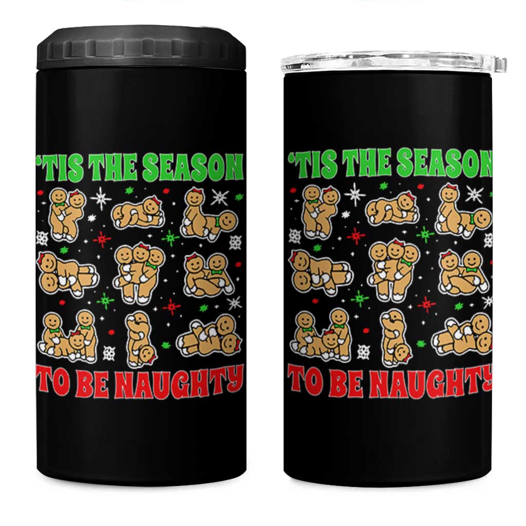 Funny Xmas Tis The Season To Be Naughty 4 in 1 Can Cooler Tumbler Xmas Adult Humor Gingerbread - Wonder Print Shop