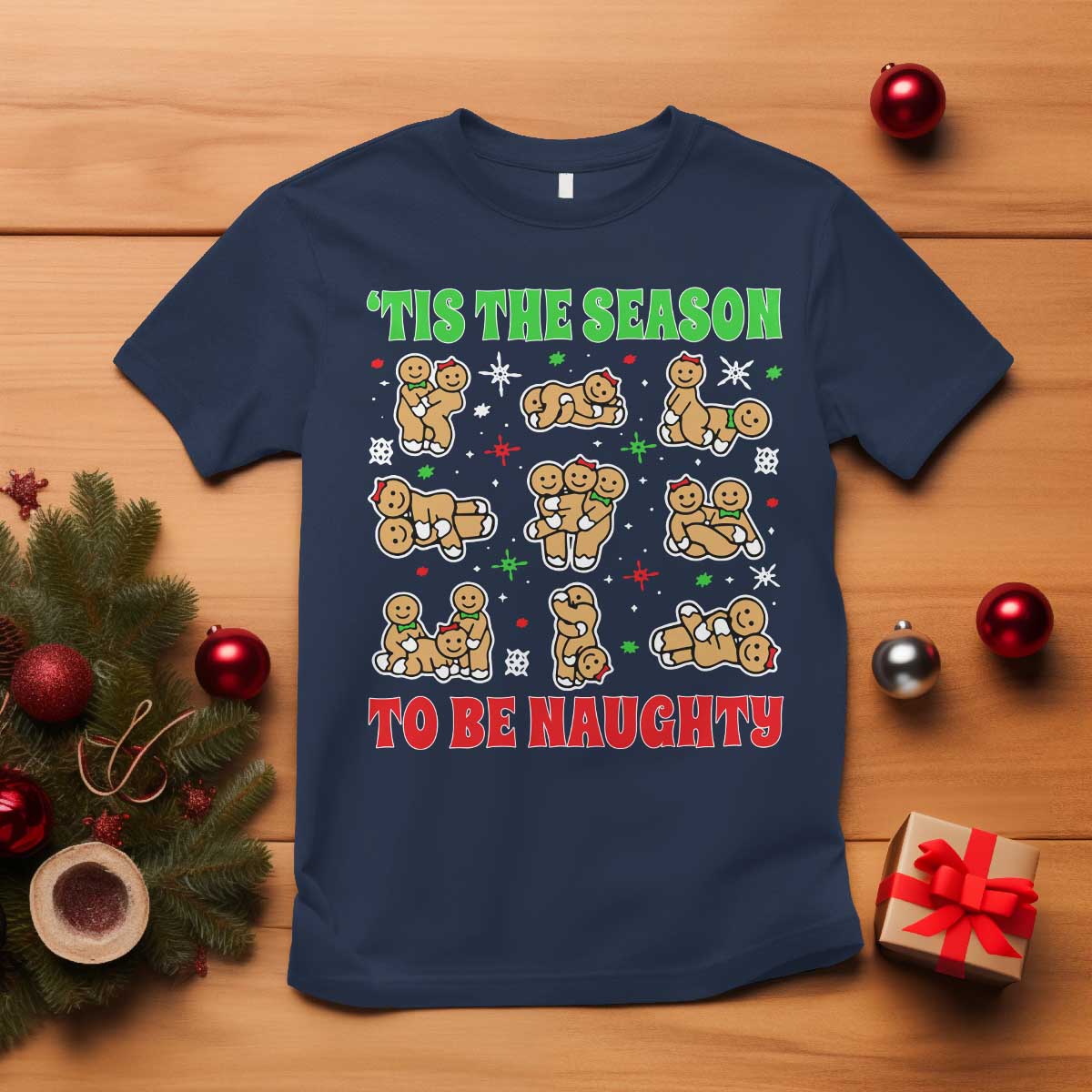 Funny Xmas Tis The Season To Be Naughty T Shirt Xmas Adult Humor Gingerbread - Wonder Print Shop