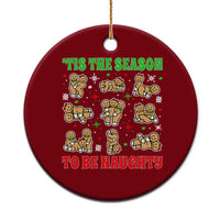 Funny Xmas Tis The Season To Be Naughty Ceramic Ornament Xmas Adult Humor Gingerbread - Wonder Print Shop
