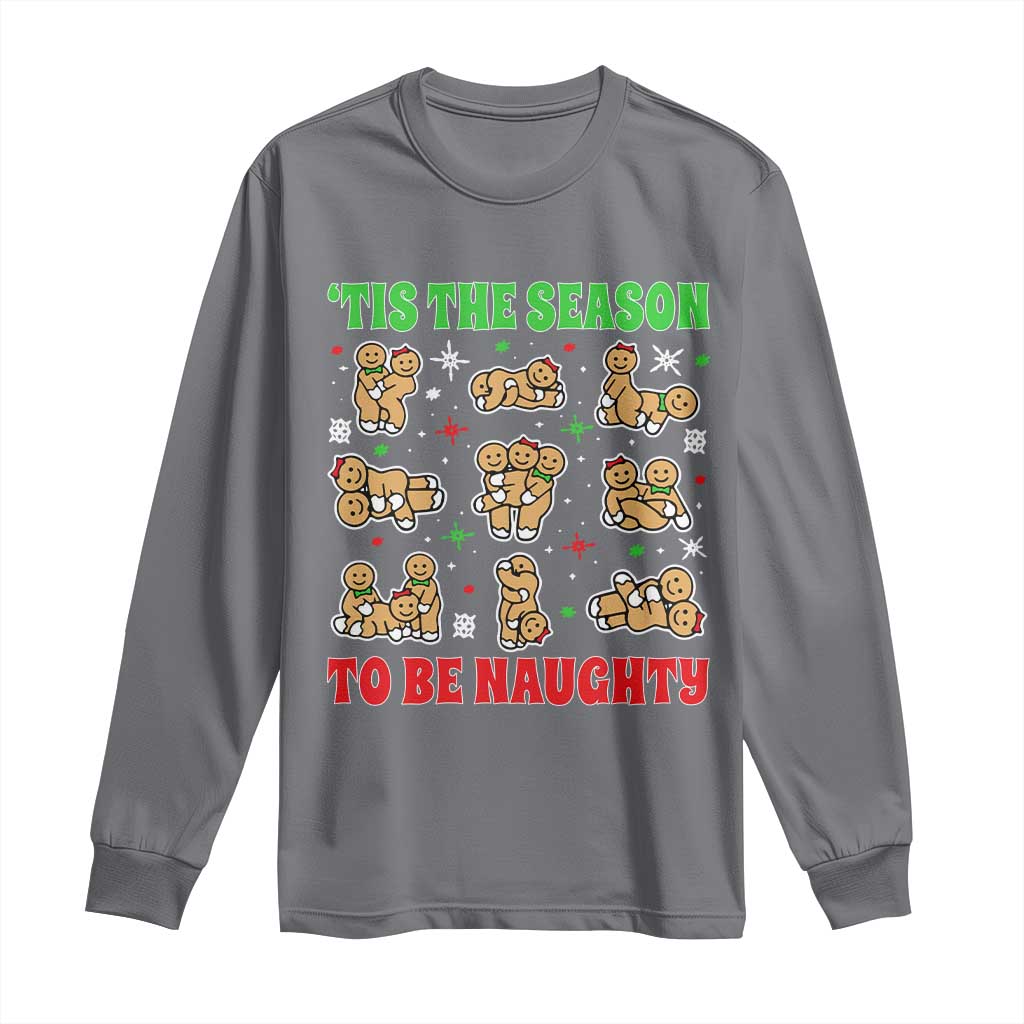 Funny Xmas Tis The Season To Be Naughty Long Sleeve Shirt Xmas Adult Humor Gingerbread - Wonder Print Shop