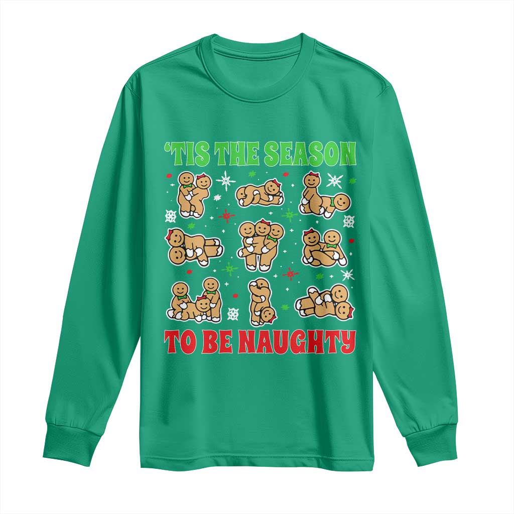 Funny Xmas Tis The Season To Be Naughty Long Sleeve Shirt Xmas Adult Humor Gingerbread - Wonder Print Shop