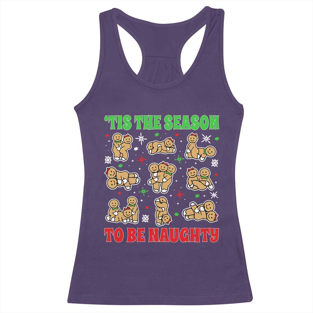 Funny Xmas Tis The Season To Be Naughty Racerback Tank Top Xmas Adult Humor Gingerbread - Wonder Print Shop