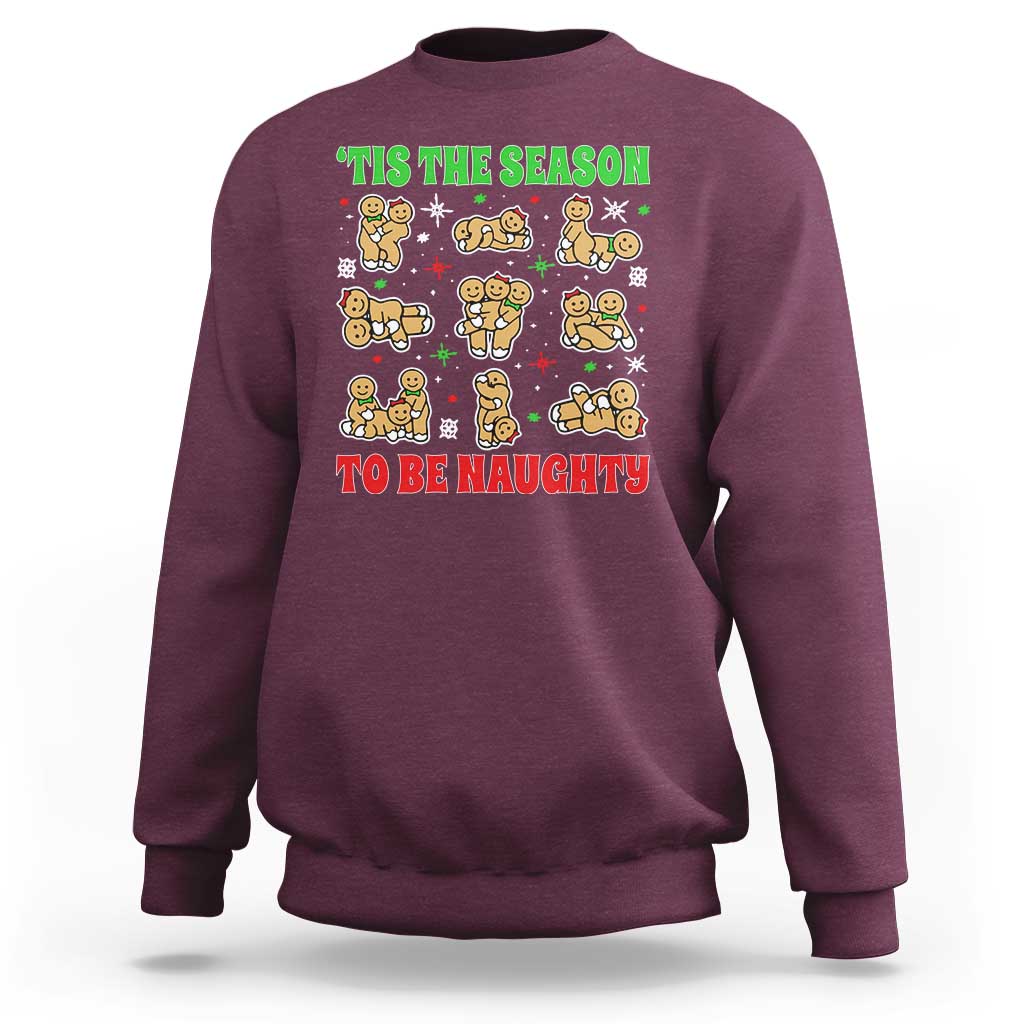 Funny Xmas Tis The Season To Be Naughty Sweatshirt Xmas Adult Humor Gingerbread - Wonder Print Shop