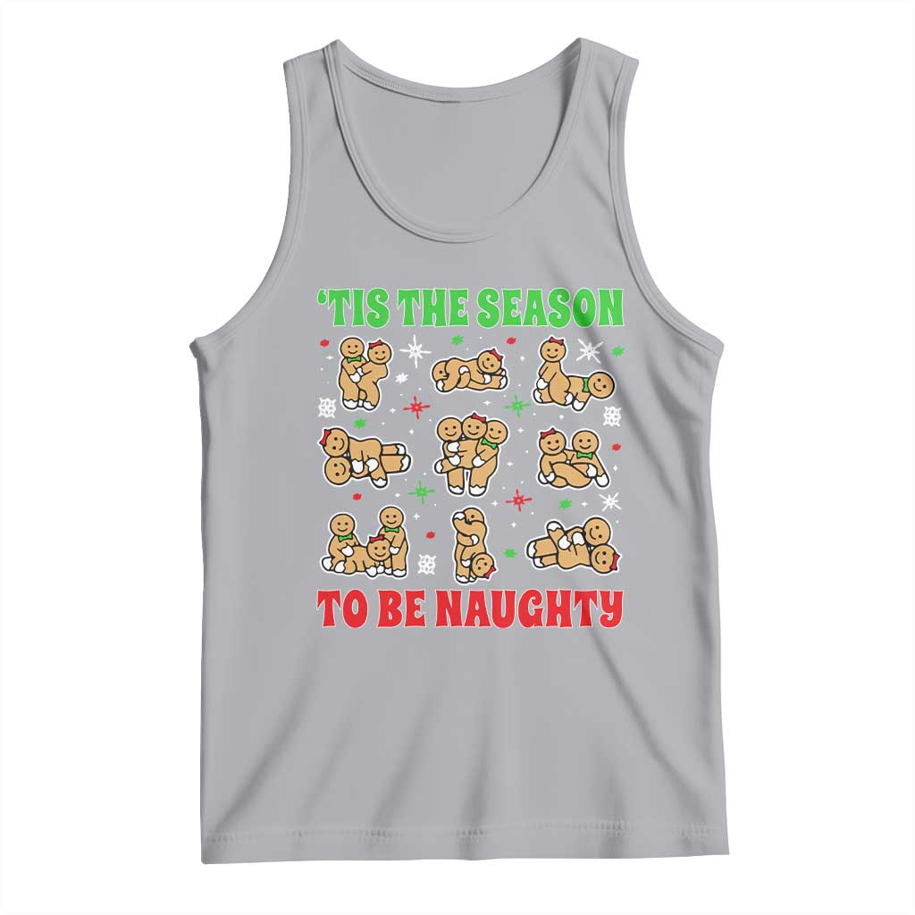 Funny Xmas Tis The Season To Be Naughty Tank Top Xmas Adult Humor Gingerbread - Wonder Print Shop