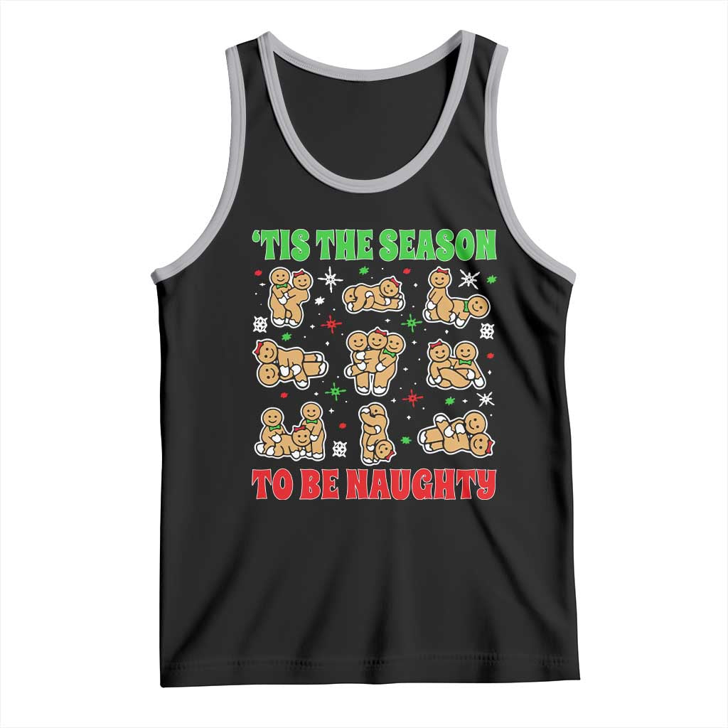 Funny Xmas Tis The Season To Be Naughty Tank Top Xmas Adult Humor Gingerbread - Wonder Print Shop