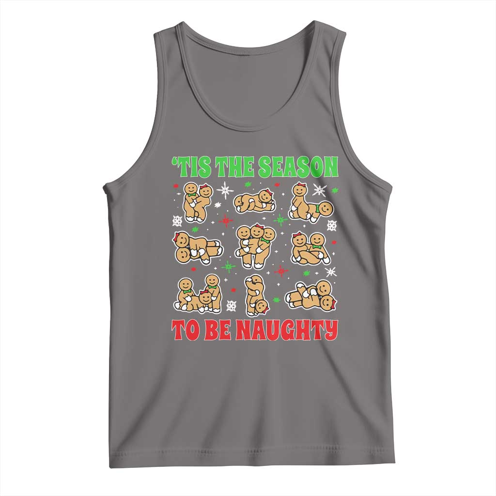 Funny Xmas Tis The Season To Be Naughty Tank Top Xmas Adult Humor Gingerbread - Wonder Print Shop