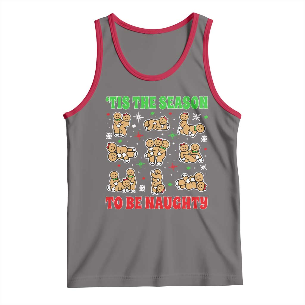 Funny Xmas Tis The Season To Be Naughty Tank Top Xmas Adult Humor Gingerbread - Wonder Print Shop