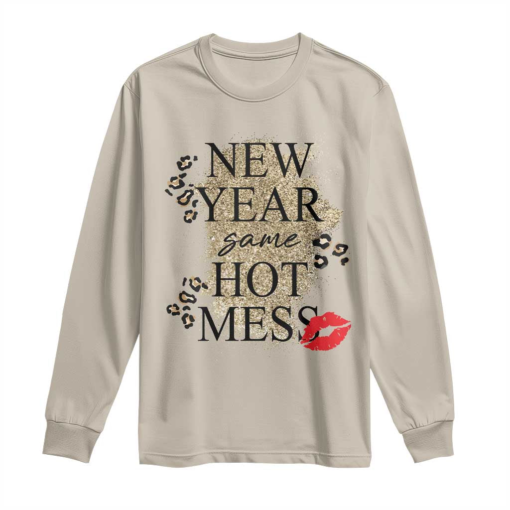 Funny New Year Same Hot Mess Long Sleeve Shirt New Year's Eve Resolutions Red Lips