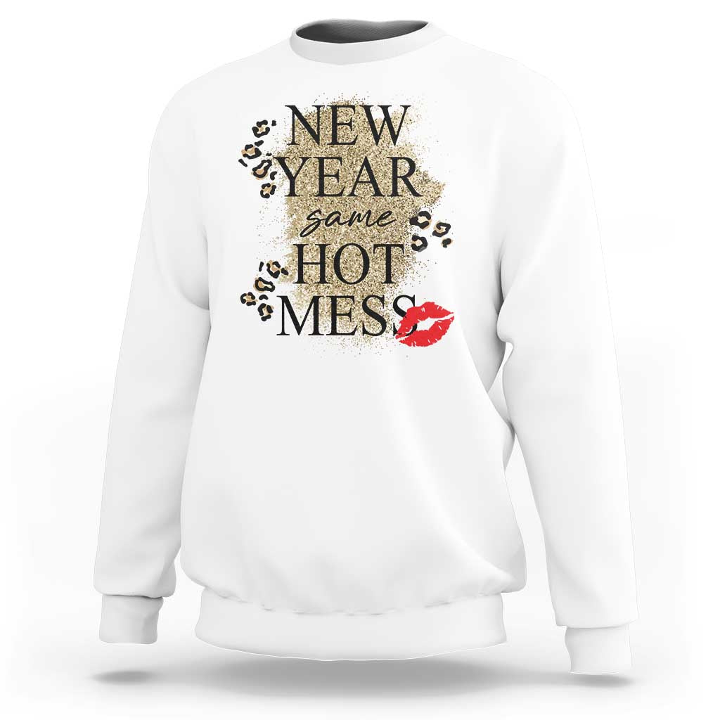 Funny New Year Same Hot Mess Sweatshirt New Year's Eve Resolutions Red Lips - Wonder Print Shop