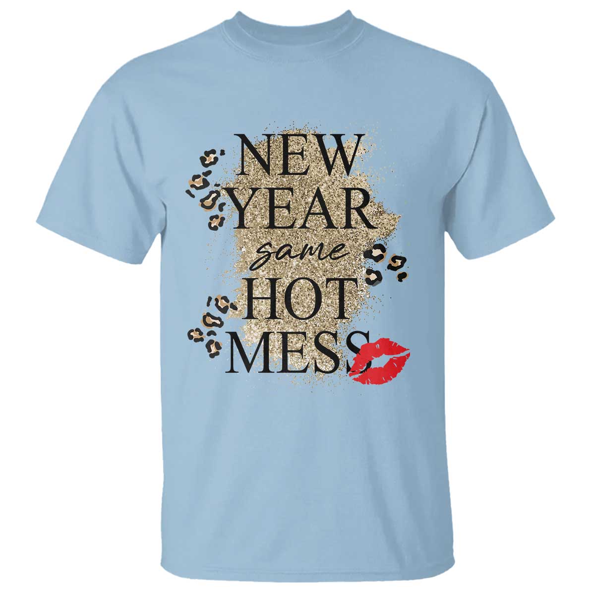Funny New Year Same Hot Mess T Shirt New Year's Eve Resolutions Red Lips - Wonder Print Shop