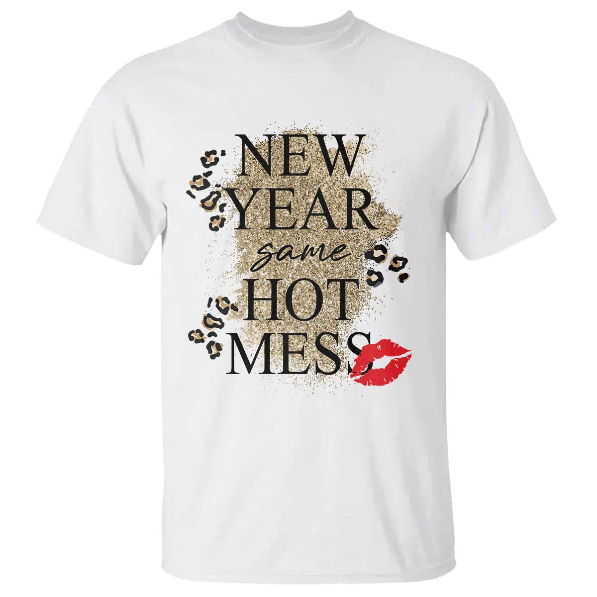 Funny New Year Same Hot Mess T Shirt New Year's Eve Resolutions Red Lips - Wonder Print Shop