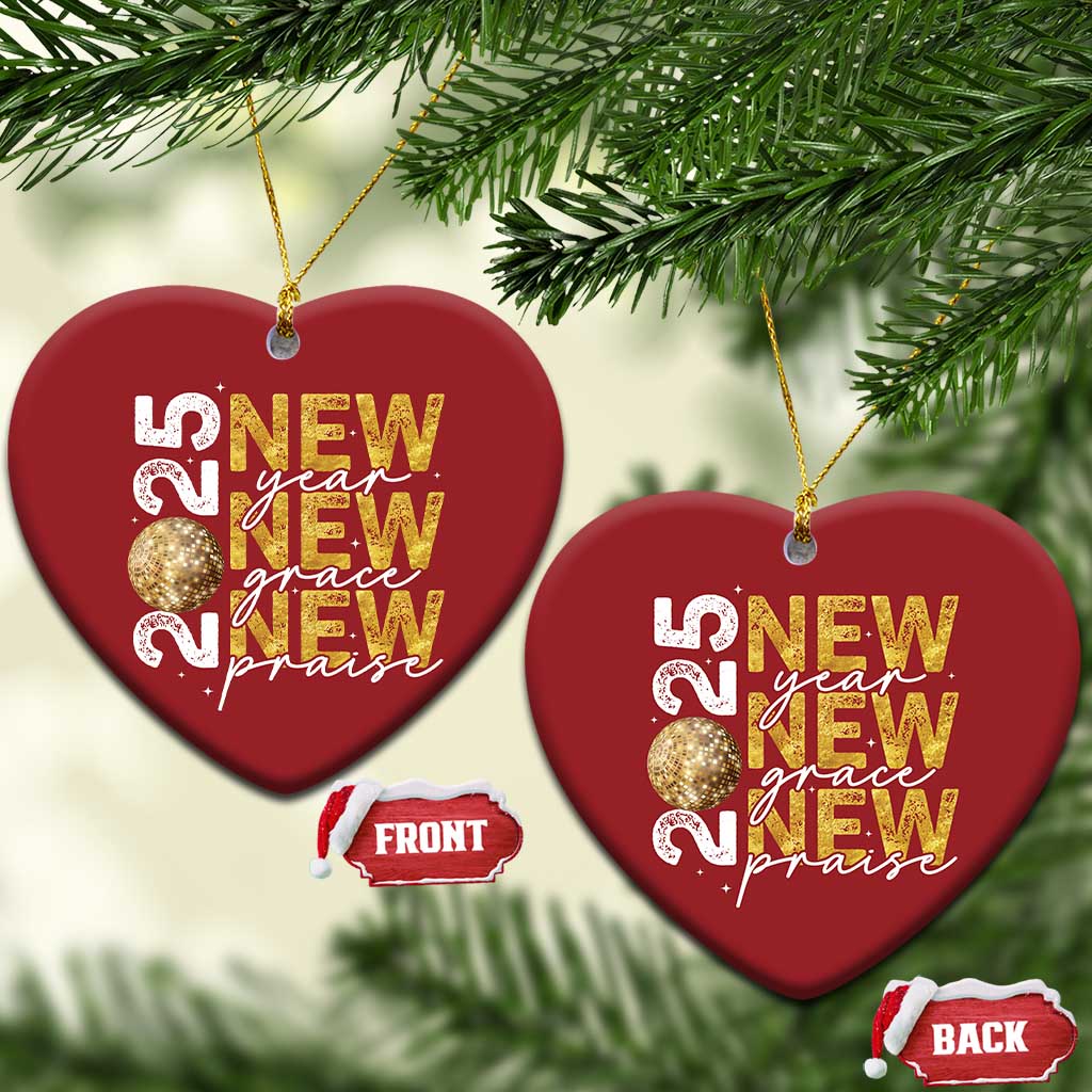 New Year New Grace New Praise 2025 Christmas Ornament - Wonder Print Shop