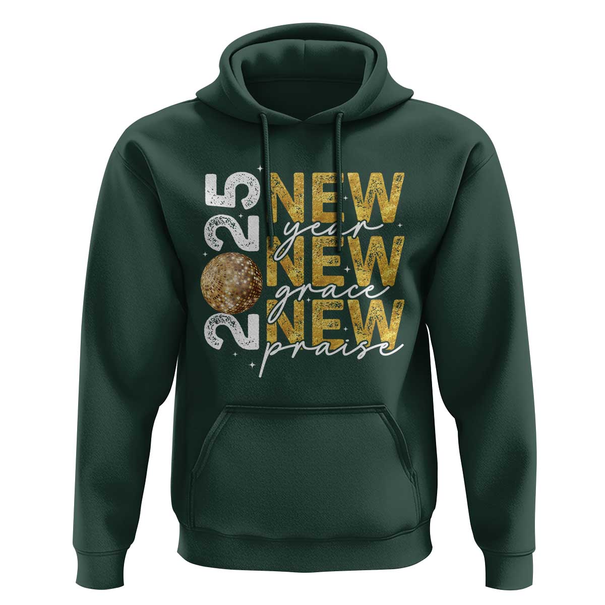 New Year New Grace New Praise 2025 Hoodie