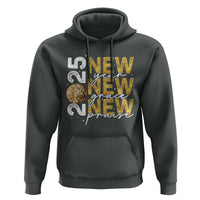New Year New Grace New Praise 2025 Hoodie