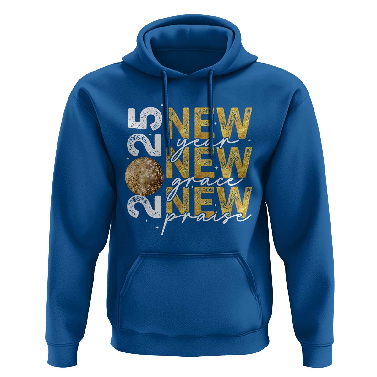 New Year New Grace New Praise 2025 Hoodie