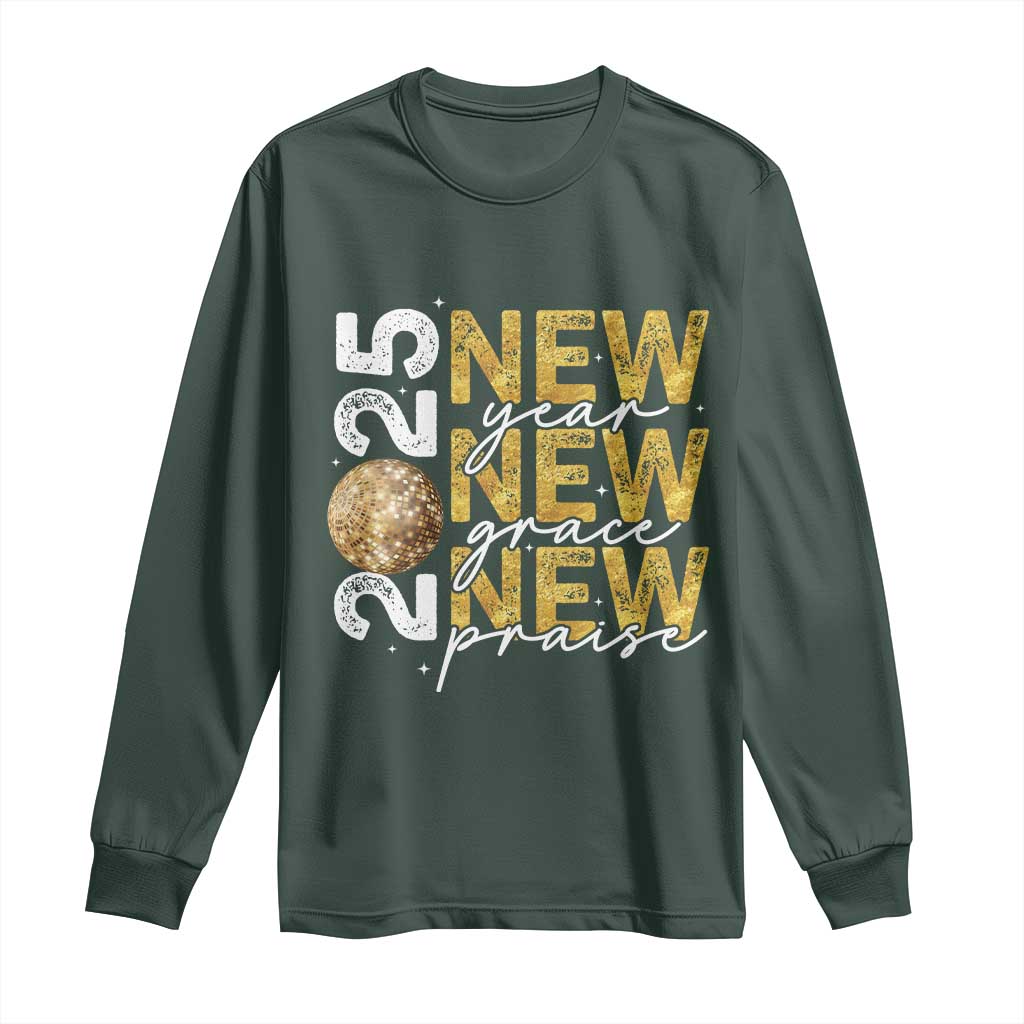 New Year New Grace New Praise 2025 Long Sleeve Shirt
