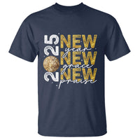 New Year New Grace New Praise 2025 T Shirt - Wonder Print Shop