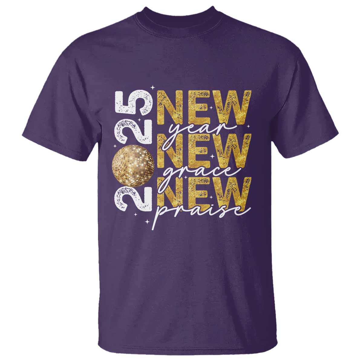 New Year New Grace New Praise 2025 T Shirt - Wonder Print Shop