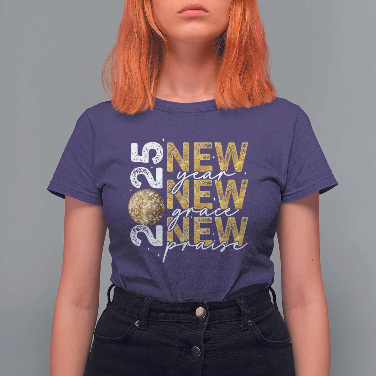 New Year New Grace New Praise 2025 T Shirt For Women - Wonder Print Shop
