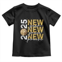 New Year New Grace New Praise 2025 Toddler T Shirt