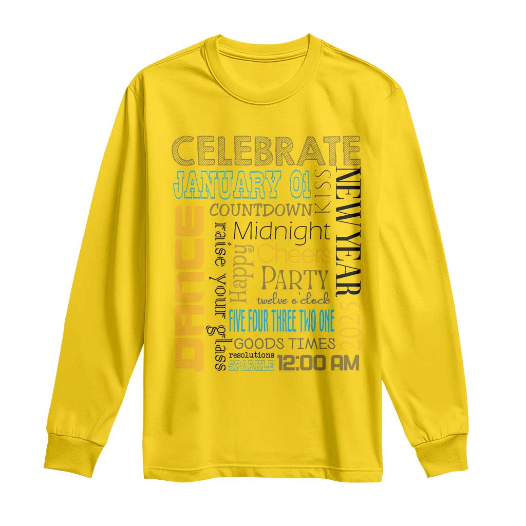 Happy New Year 2025 Long Sleeve Shirt New Year's Eve Activities