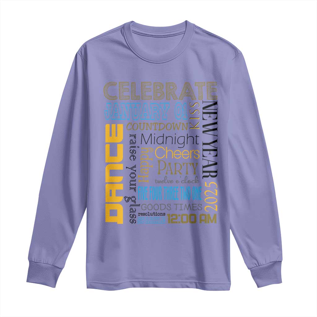 Happy New Year 2025 Long Sleeve Shirt New Year's Eve Activities