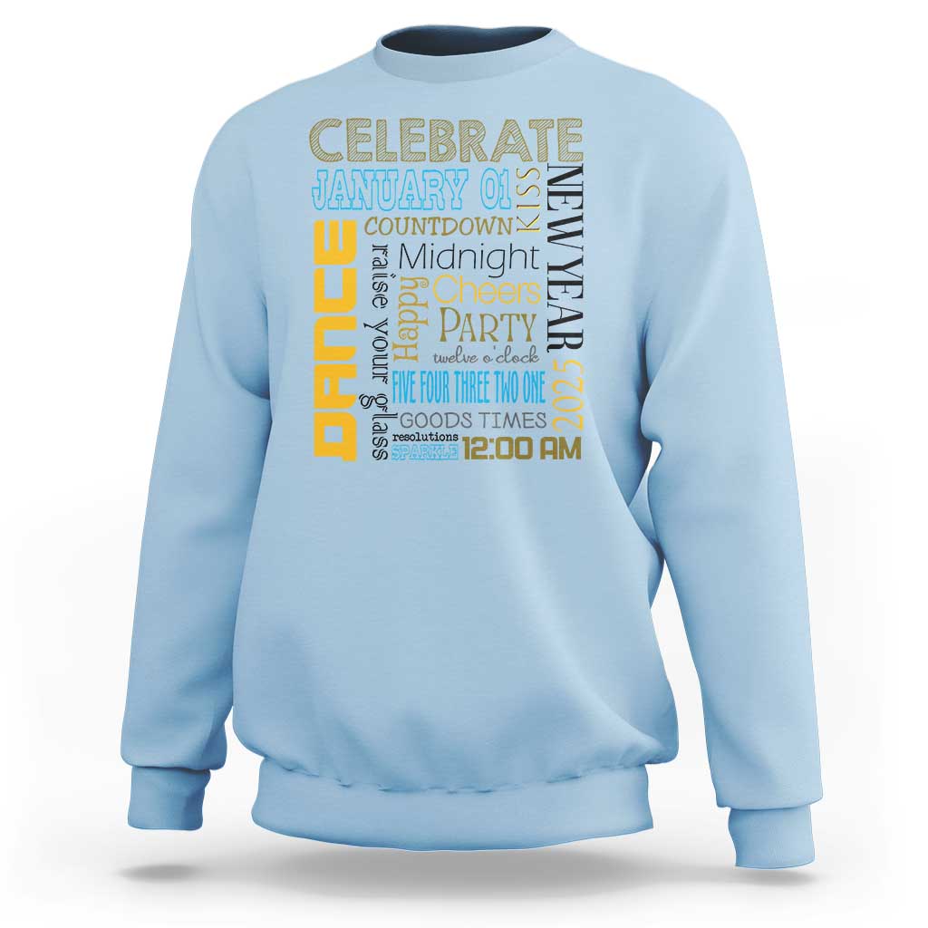 Happy New Year 2025 Sweatshirt New Year's Eve Activities - Wonder Print Shop