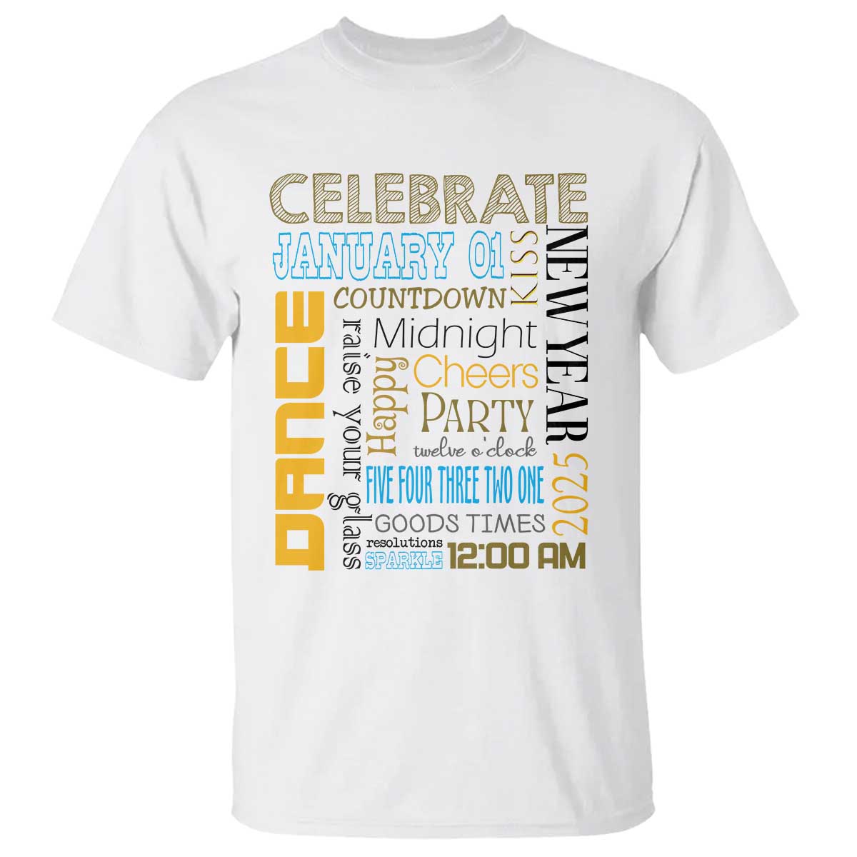 Happy New Year 2025 T Shirt New Year's Eve Activities - Wonder Print Shop